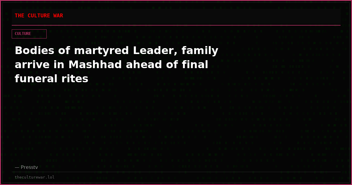 Bodies of martyred Leader, family arrive in Mashhad ahead of final funeral rites