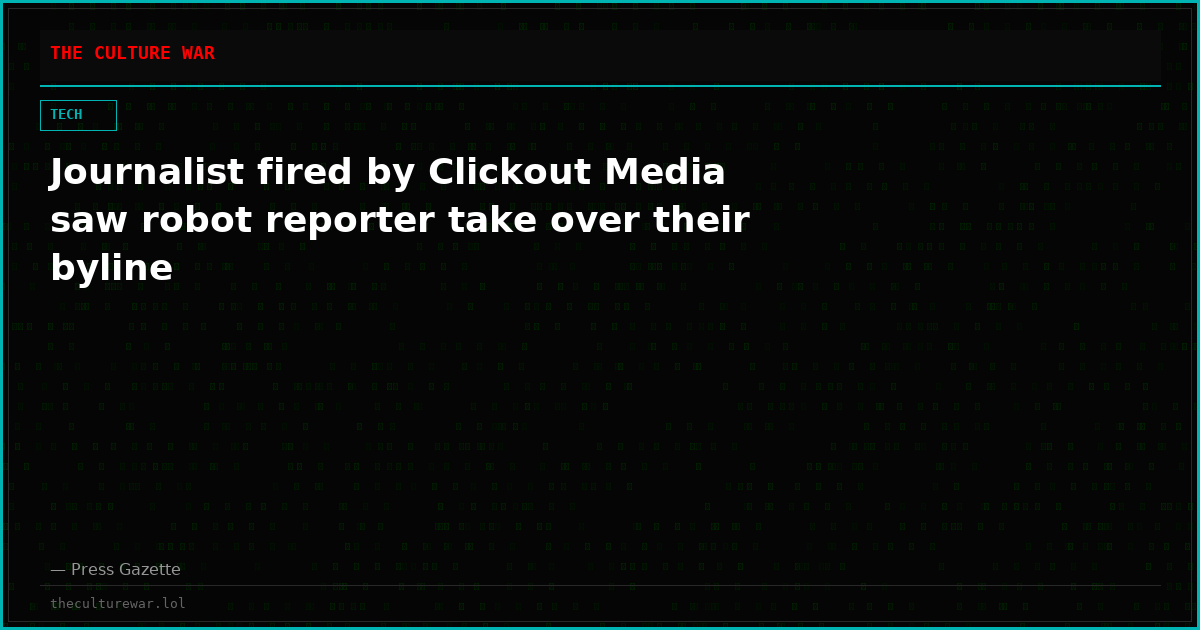 Journalist fired by Clickout Media saw robot reporter take over their byline