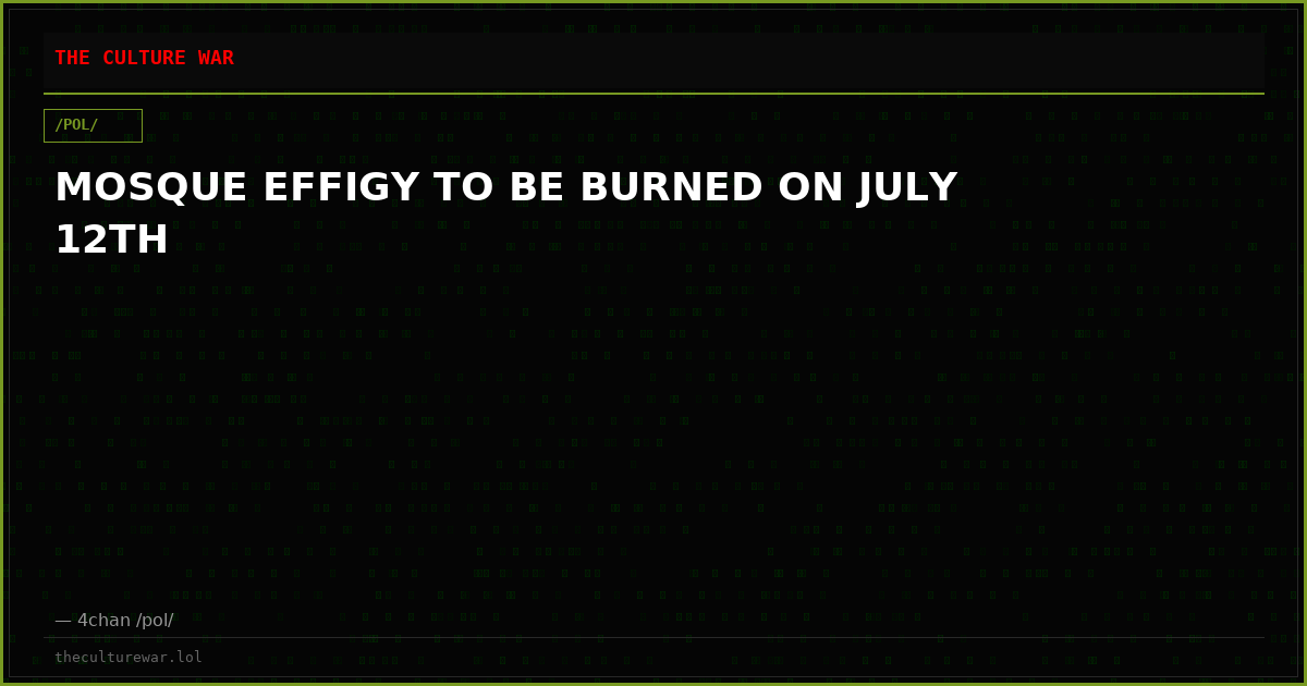 MOSQUE EFFIGY TO BE BURNED ON JULY 12TH