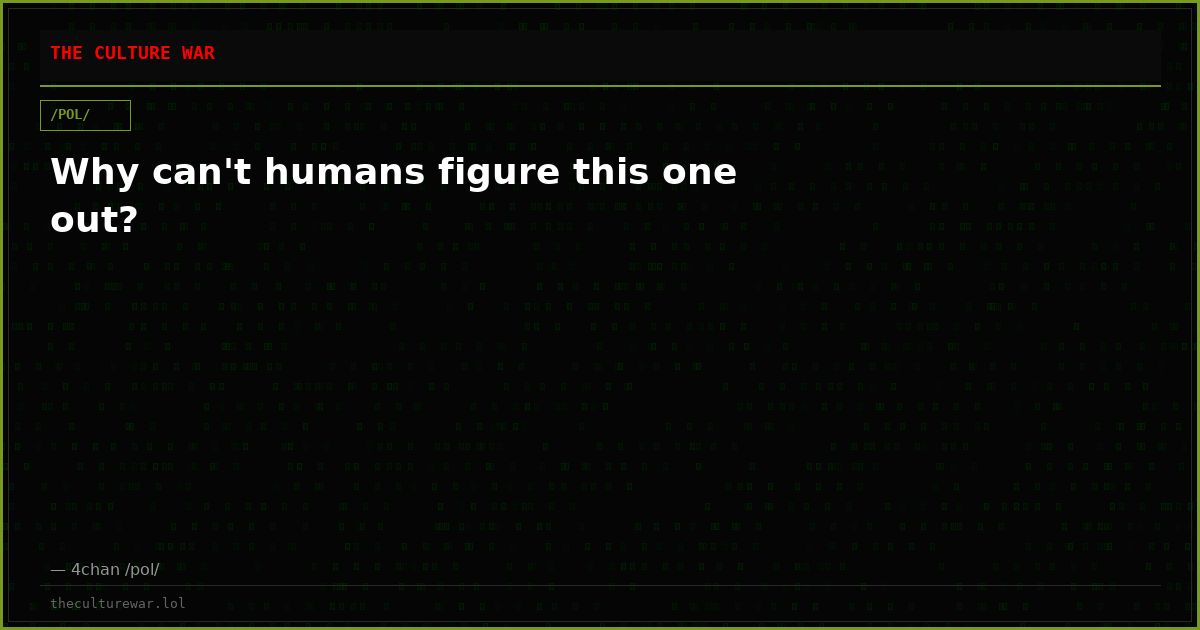 Why can't humans figure this one out?