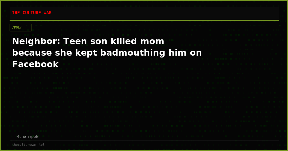 Neighbor: Teen son killed mom because she kept badmouthing him on Facebook