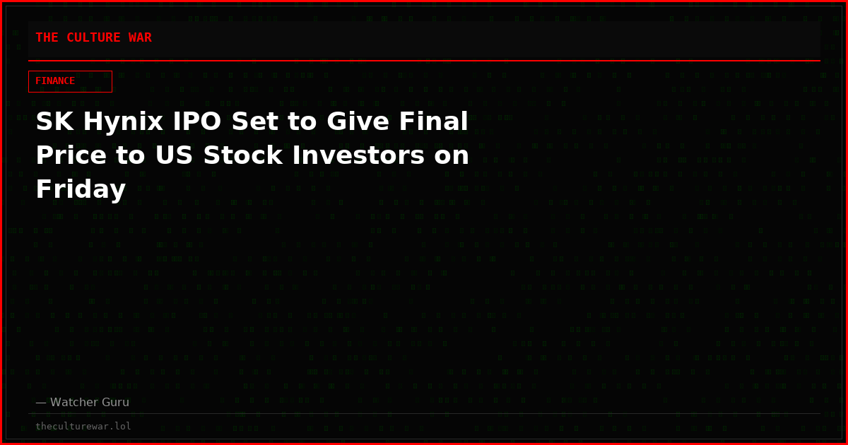 SK Hynix IPO Set to Give Final Price to US Stock Investors on Friday