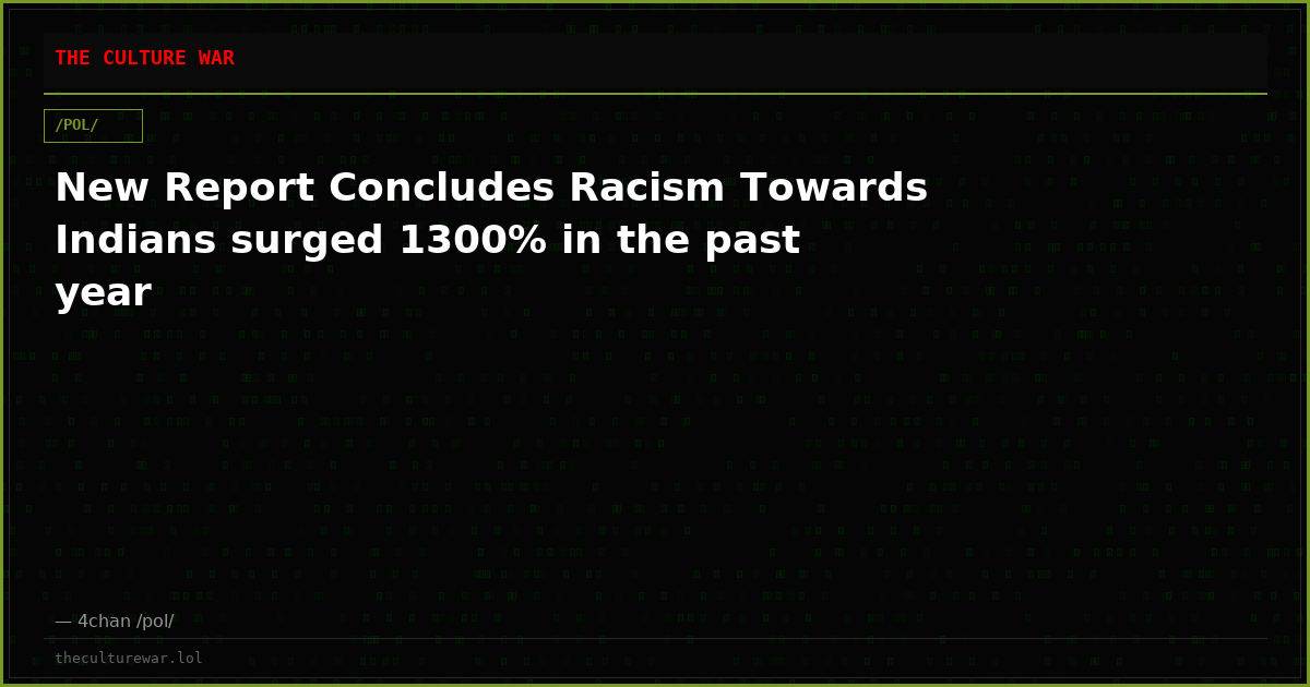 New Report Concludes Racism Towards Indians surged 1300% in the past year
