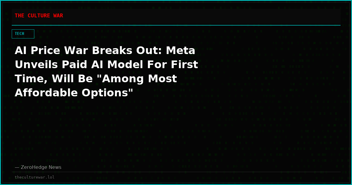 AI Price War Breaks Out: Meta Unveils Paid AI Model For First Time, Will Be "Among Most Affordable Options"