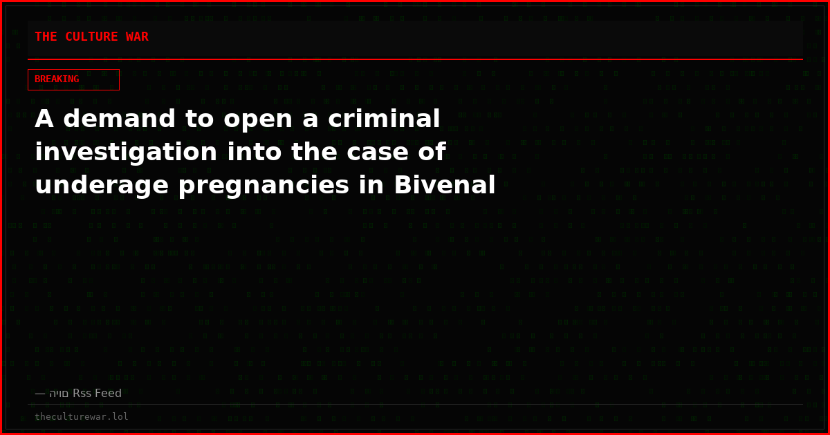 A demand to open a criminal investigation into the case of underage pregnancies in Bivenal