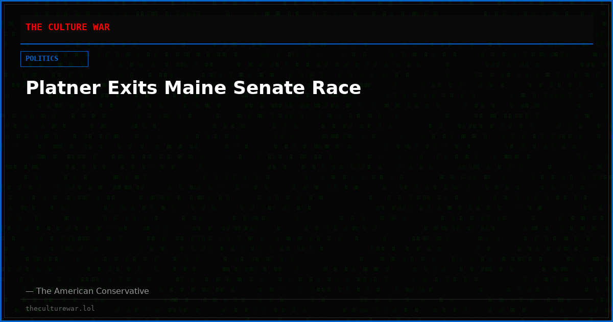 Platner Exits Maine Senate Race
