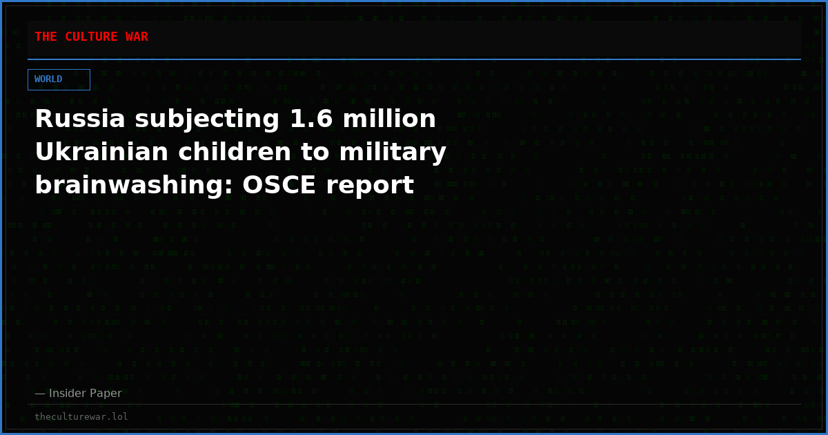 Russia subjecting 1.6 million Ukrainian children to military brainwashing: OSCE report