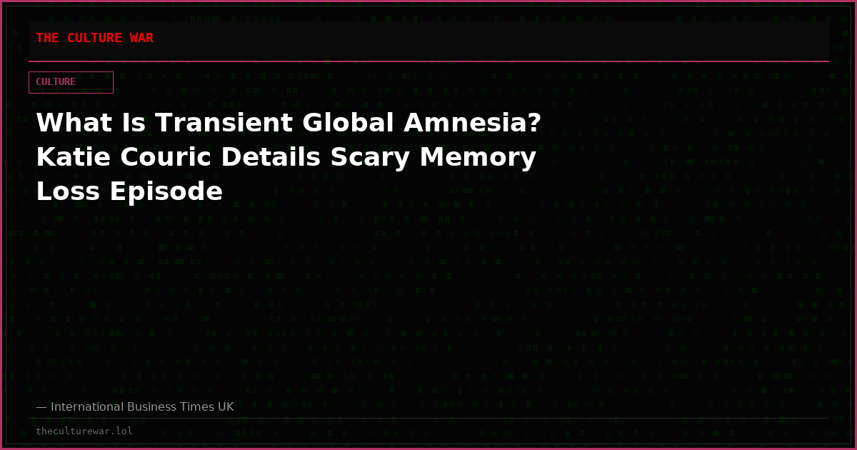 What Is Transient Global Amnesia? Katie Couric Details Scary Memory Loss Episode