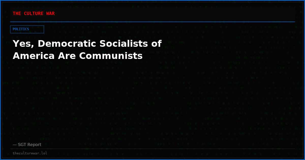 Yes, Democratic Socialists of America Are Communists