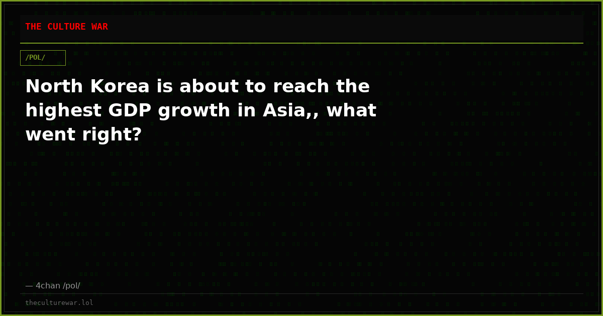 North Korea is about to reach the highest GDP growth in Asia,, what went right?