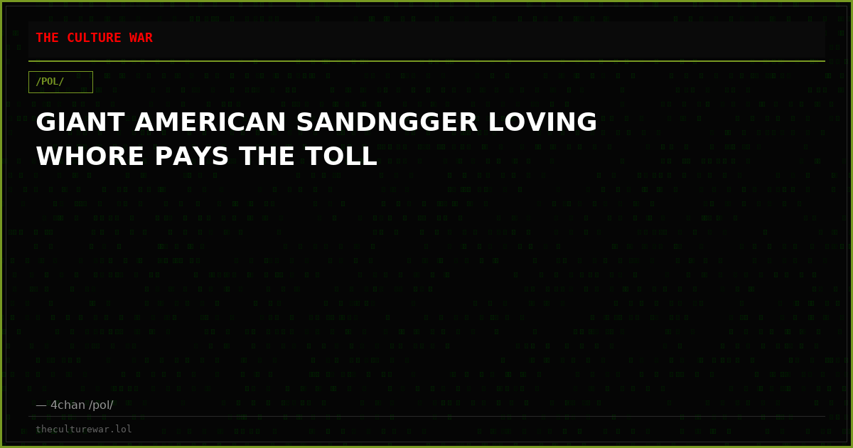 GIANT AMERICAN SANDNGGER LOVING WHORE PAYS THE TOLL