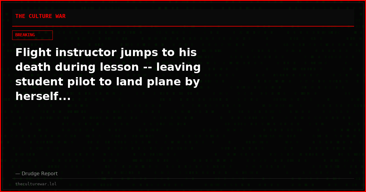 Flight instructor jumps to his death during lesson -- leaving student pilot to land plane by herself...