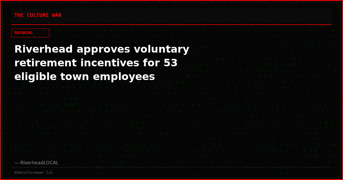 Riverhead approves voluntary retirement incentives for 53 eligible town employees