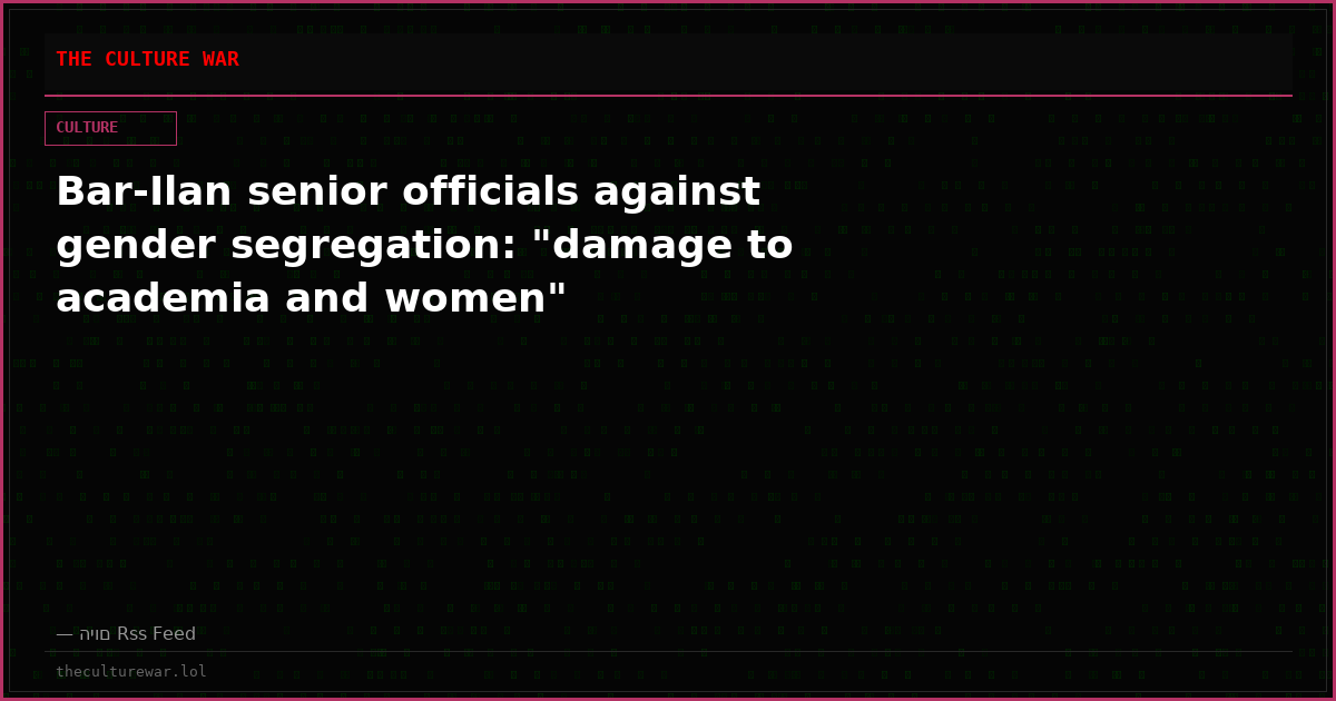 Bar-Ilan senior officials against gender segregation: "damage to academia and women"