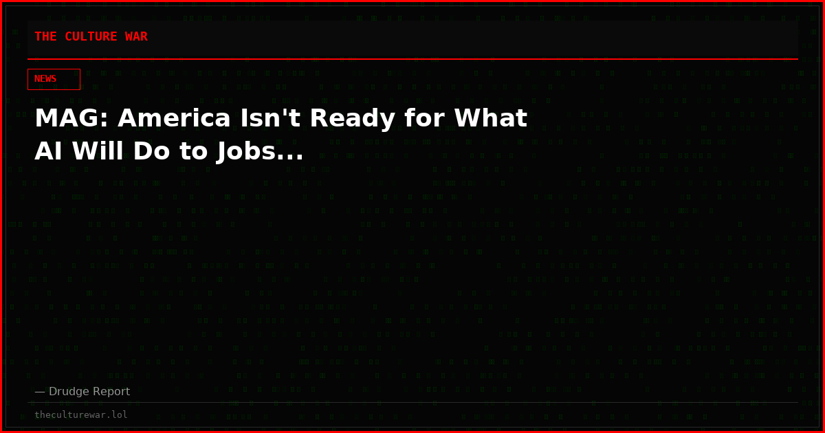 MAG: America Isn't Ready for What AI Will Do to Jobs...