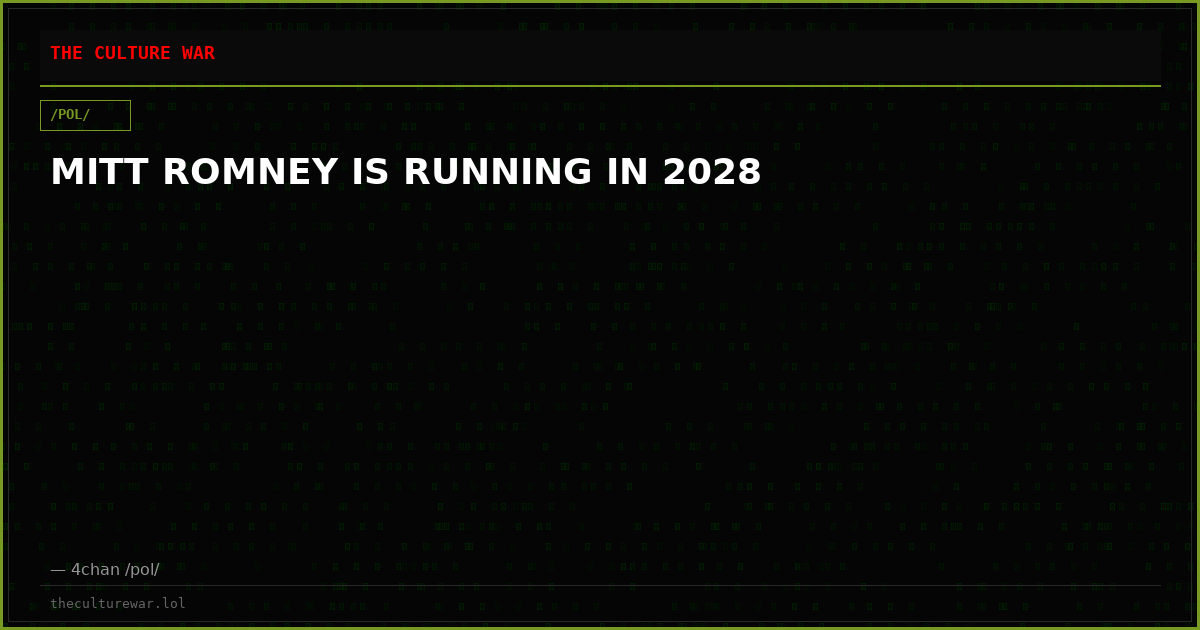MITT ROMNEY IS RUNNING IN 2028