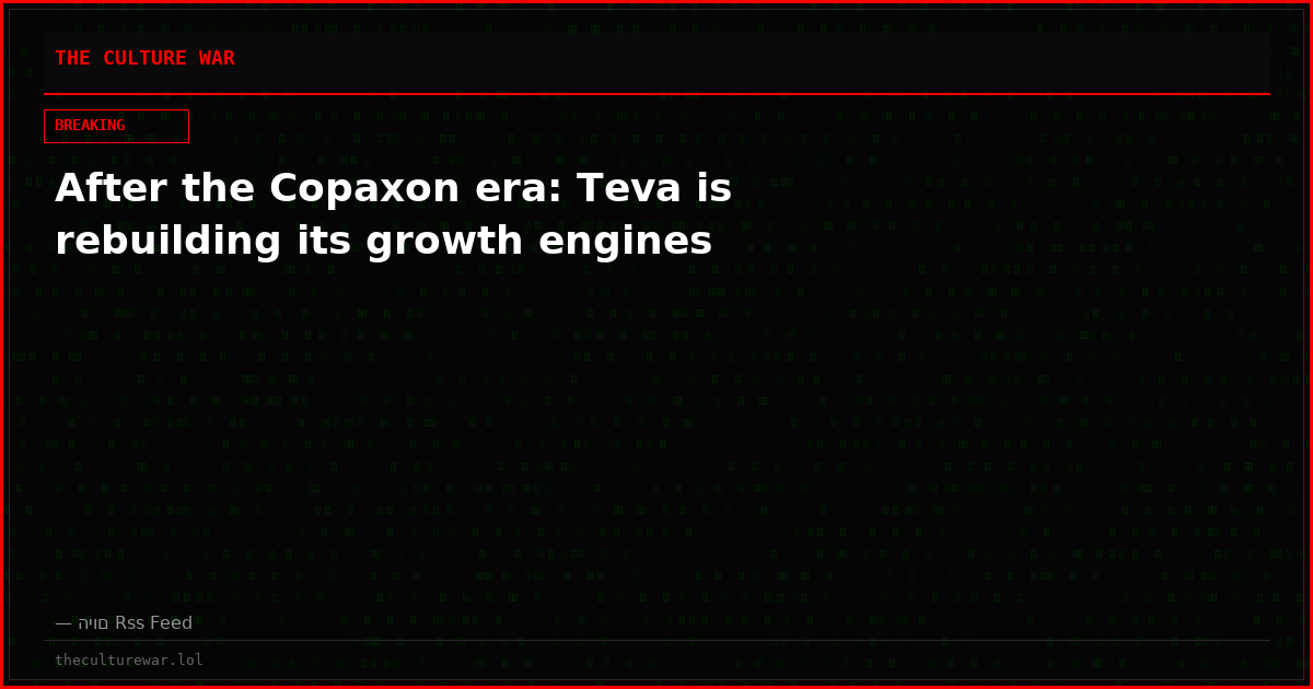 After the Copaxon era: Teva is rebuilding its growth engines