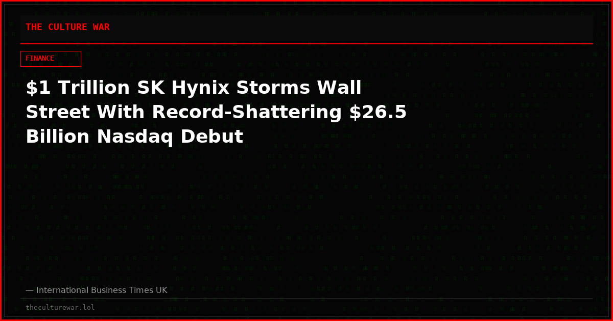 $1 Trillion SK Hynix Storms Wall Street With Record-Shattering $26.5 Billion Nasdaq Debut