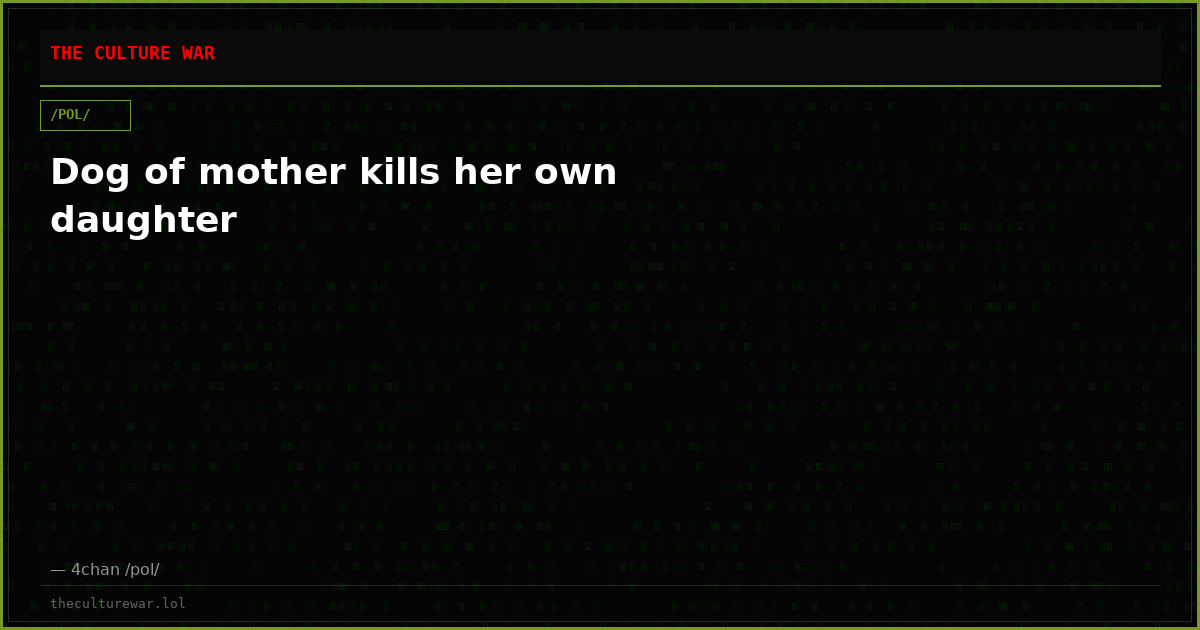 Dog of mother kills her own daughter