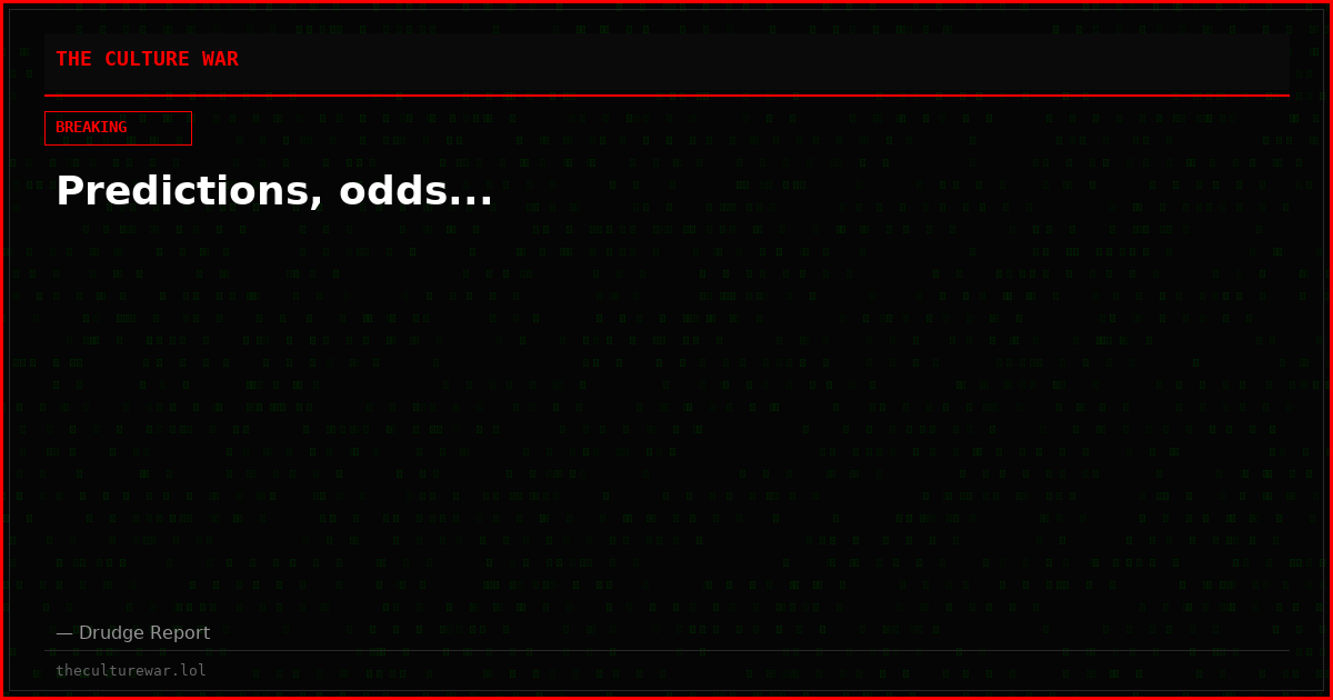 Predictions, odds...
