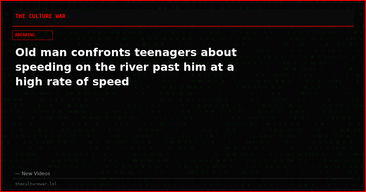 Old man confronts teenagers about speeding on the river past him at a high rate of speed