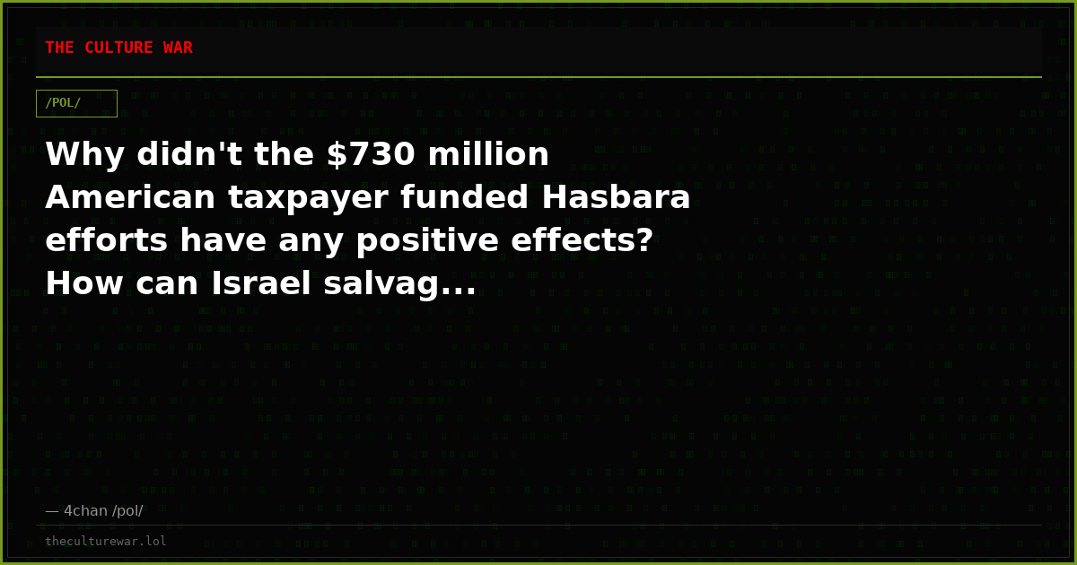Why didn't the $730 million American taxpayer funded Hasbara efforts have any positive effects? How can Israel salvag...