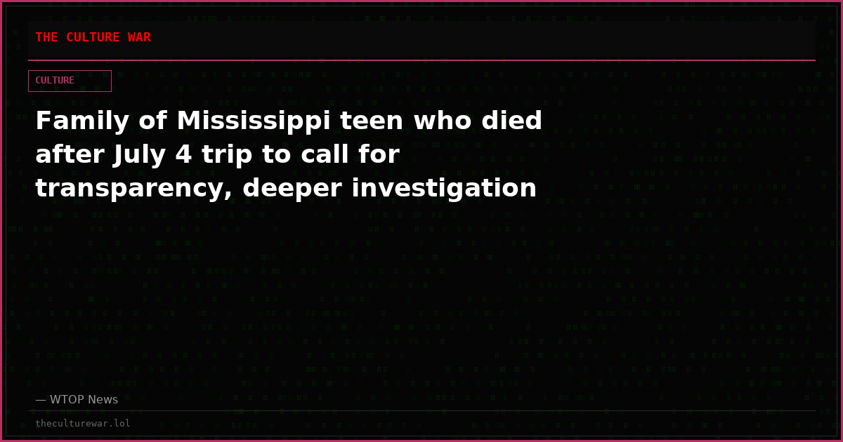 Family of Mississippi teen who died after July 4 trip to call for transparency, deeper investigation