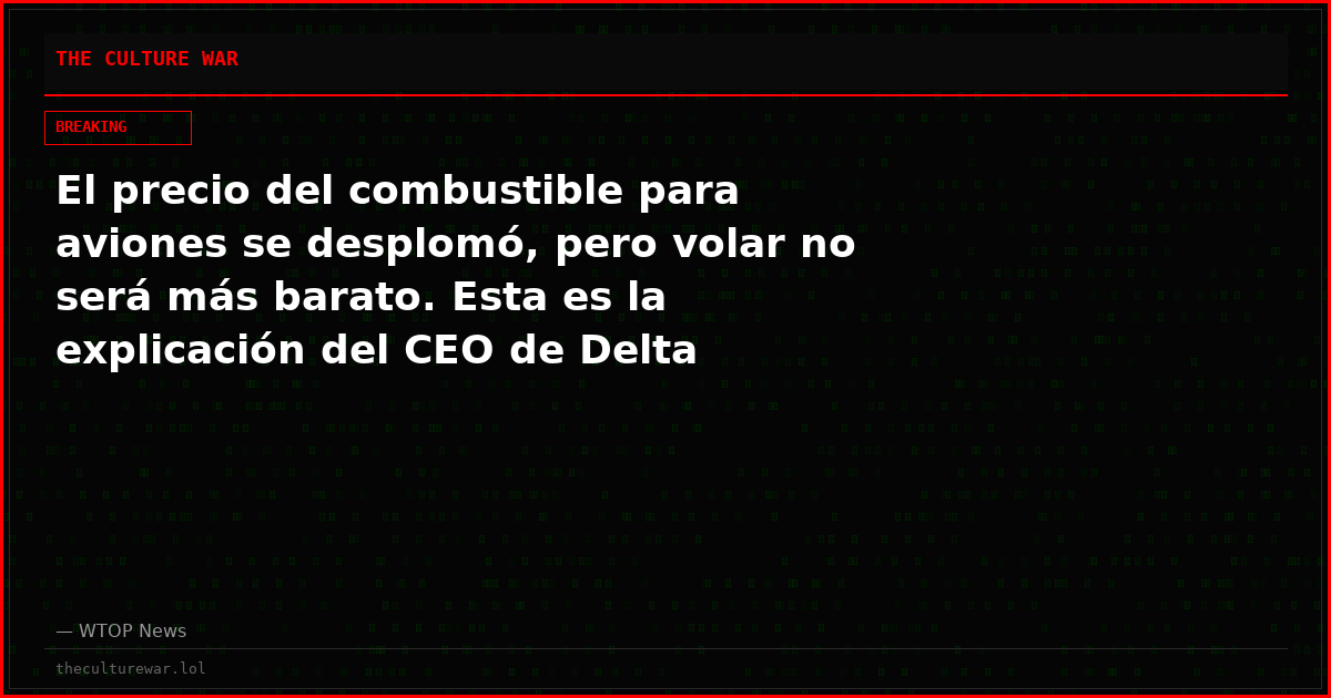 El precio del combustible para aviones se desplomó, pero volar no será más barato. Esta es la explicación del CEO de Delta