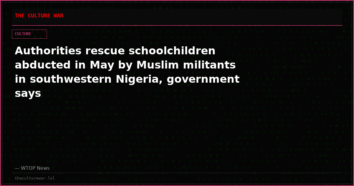Authorities rescue schoolchildren abducted in May by Muslim militants in southwestern Nigeria, government says