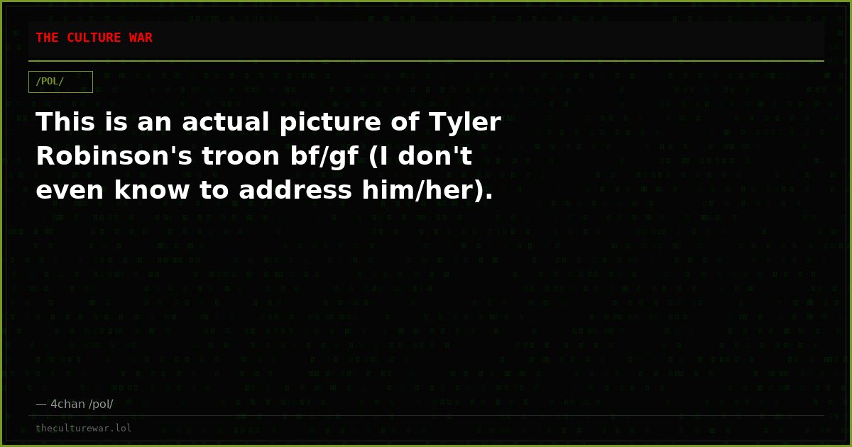 This is an actual picture of Tyler Robinson's troon bf/gf (I don't even know to address him/her).