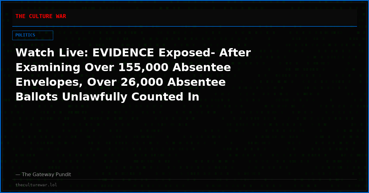 Watch Live: EVIDENCE Exposed- After Examining Over 155,000 Absentee Envelopes, Over 26,000 Absentee Ballots Unlawfully Counted In Detroit’s 2020 Election and More! The WAR Zone Podcast With Wayne Allyn Root Presented by The Gateway Pundit