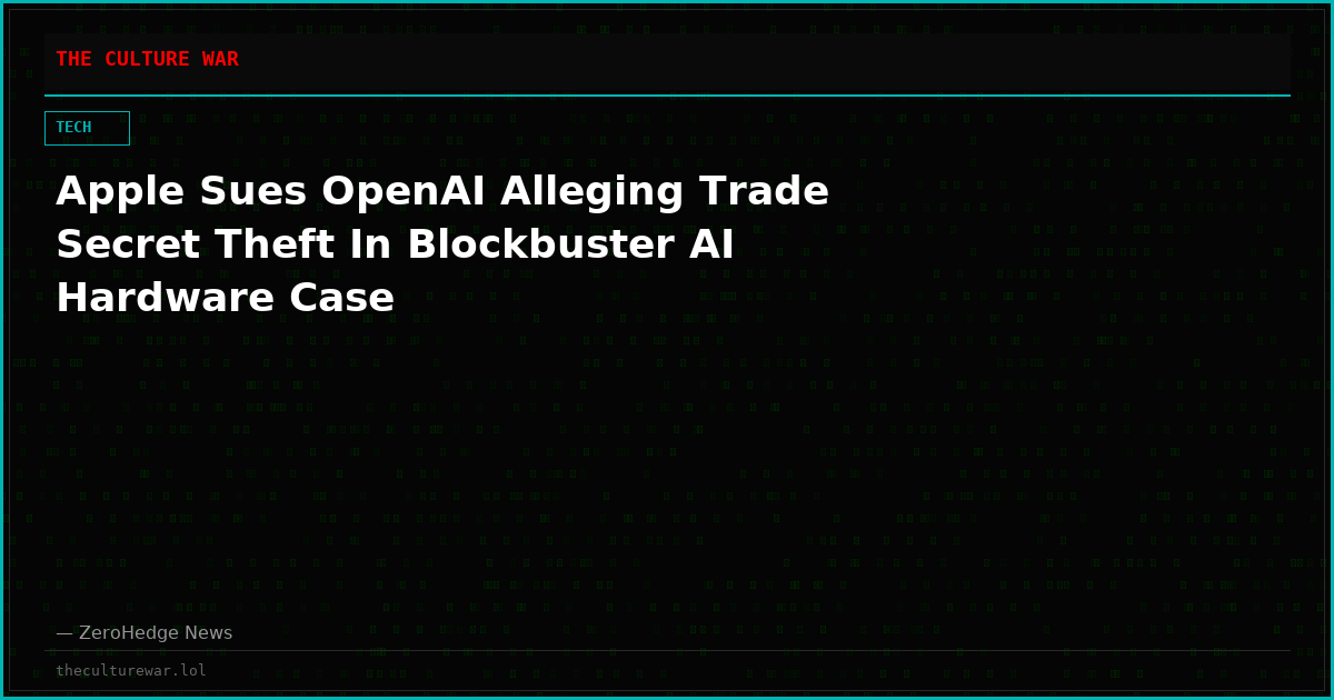 Apple Sues OpenAI Alleging Trade Secret Theft In Blockbuster AI Hardware Case