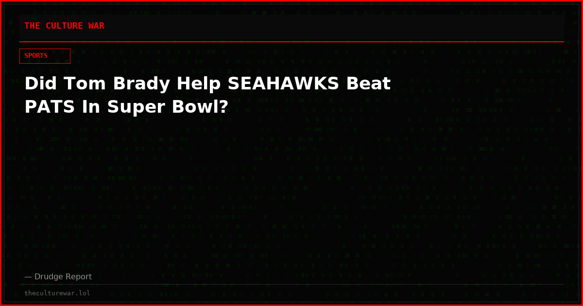 Did Tom Brady Help SEAHAWKS Beat PATS In Super Bowl?