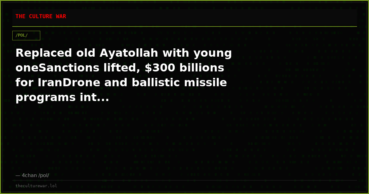 Replaced old Ayatollah with young oneSanctions lifted, $300 billions for IranDrone and ballistic missile programs int...