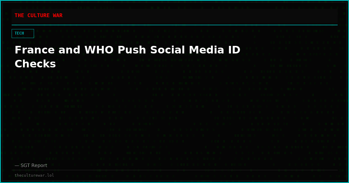 France and WHO Push Social Media ID Checks