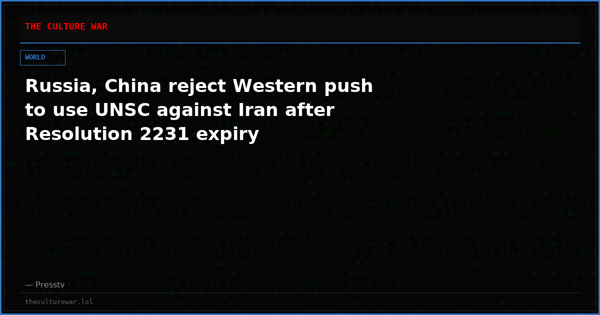Russia, China reject Western push to use UNSC against Iran after Resolution 2231 expiry