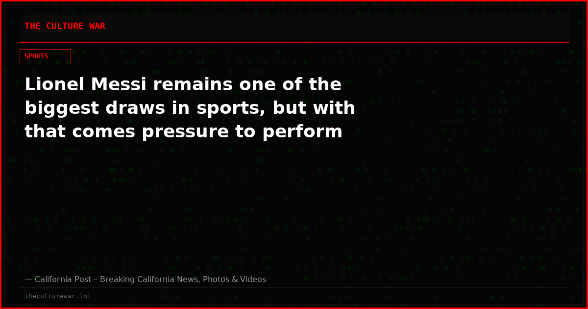 Lionel Messi remains one of the biggest draws in sports, but with that comes pressure to perform
