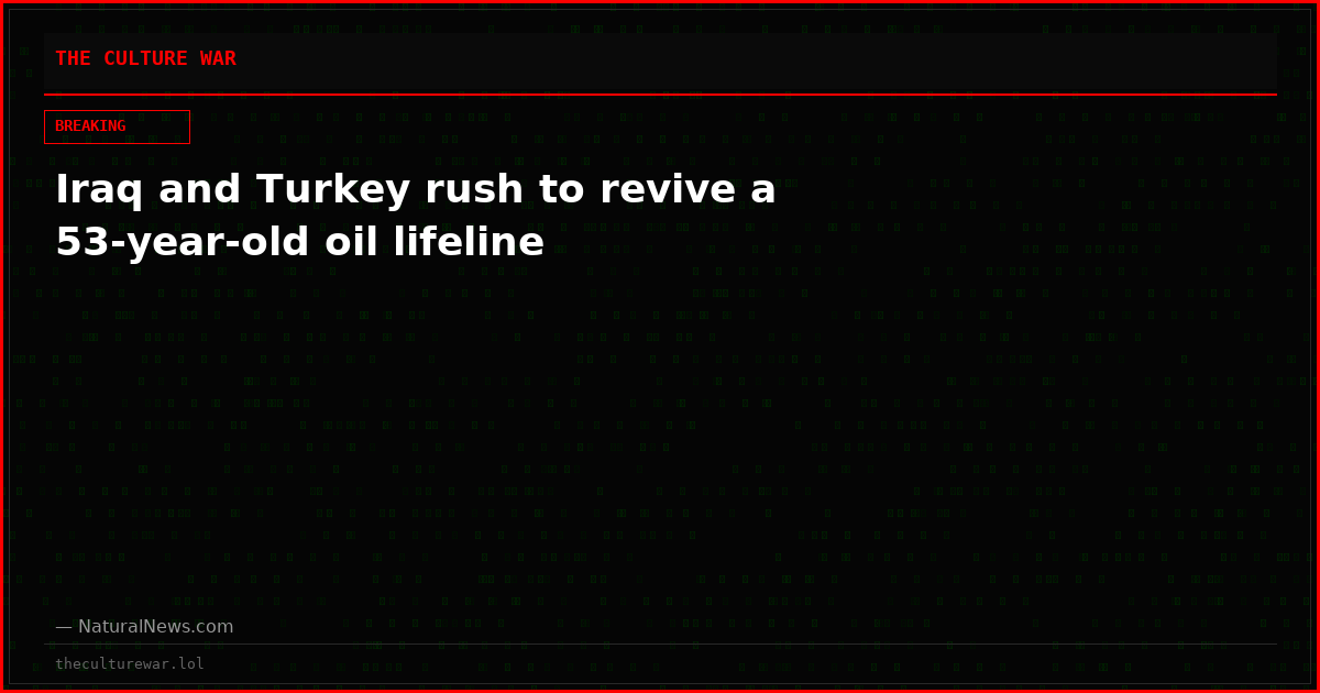 Iraq and Turkey rush to revive a 53-year-old oil lifeline