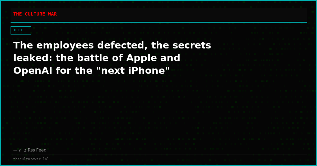 The employees defected, the secrets leaked: the battle of Apple and OpenAI for the "next iPhone"