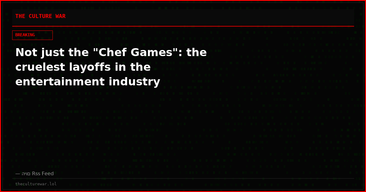 Not just the "Chef Games": the cruelest layoffs in the entertainment industry