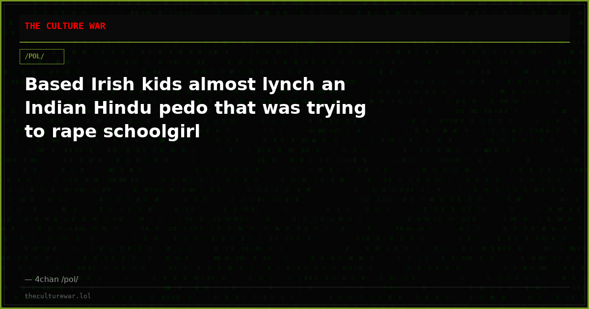 Based Irish kids almost lynch an Indian Hindu pedo that was trying to rape schoolgirl