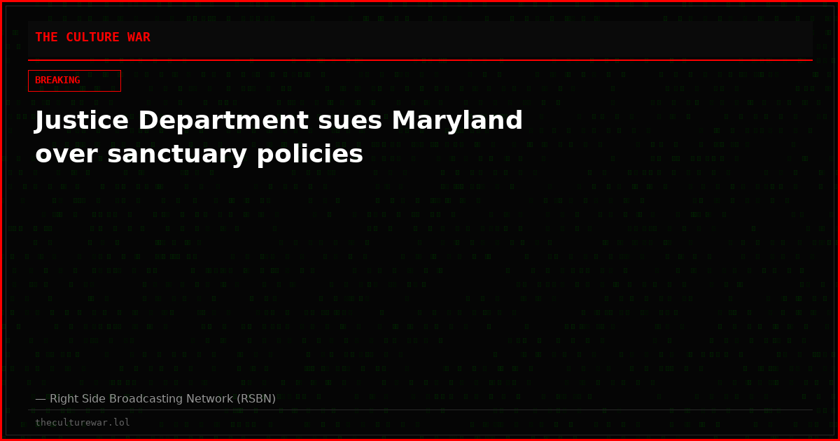 Justice Department sues Maryland over sanctuary policies