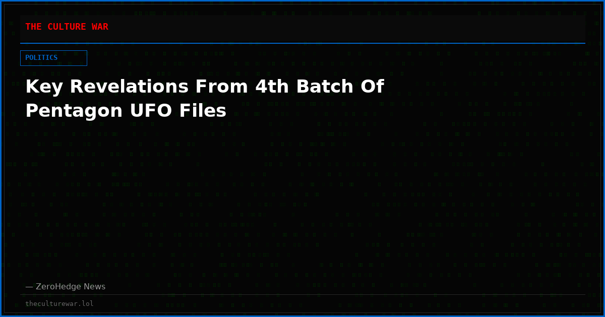 Key Revelations From 4th Batch Of Pentagon UFO Files
