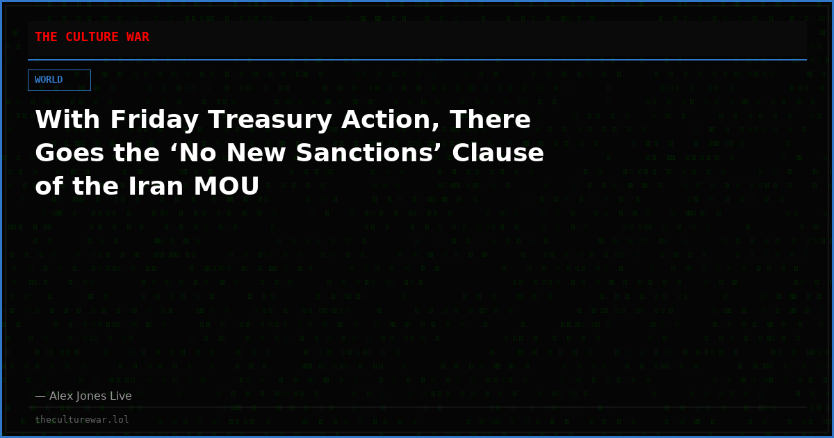 With Friday Treasury Action, There Goes the ‘No New Sanctions’ Clause of the Iran MOU