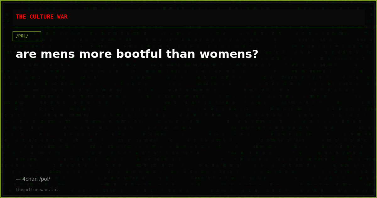 are mens more bootful than womens?