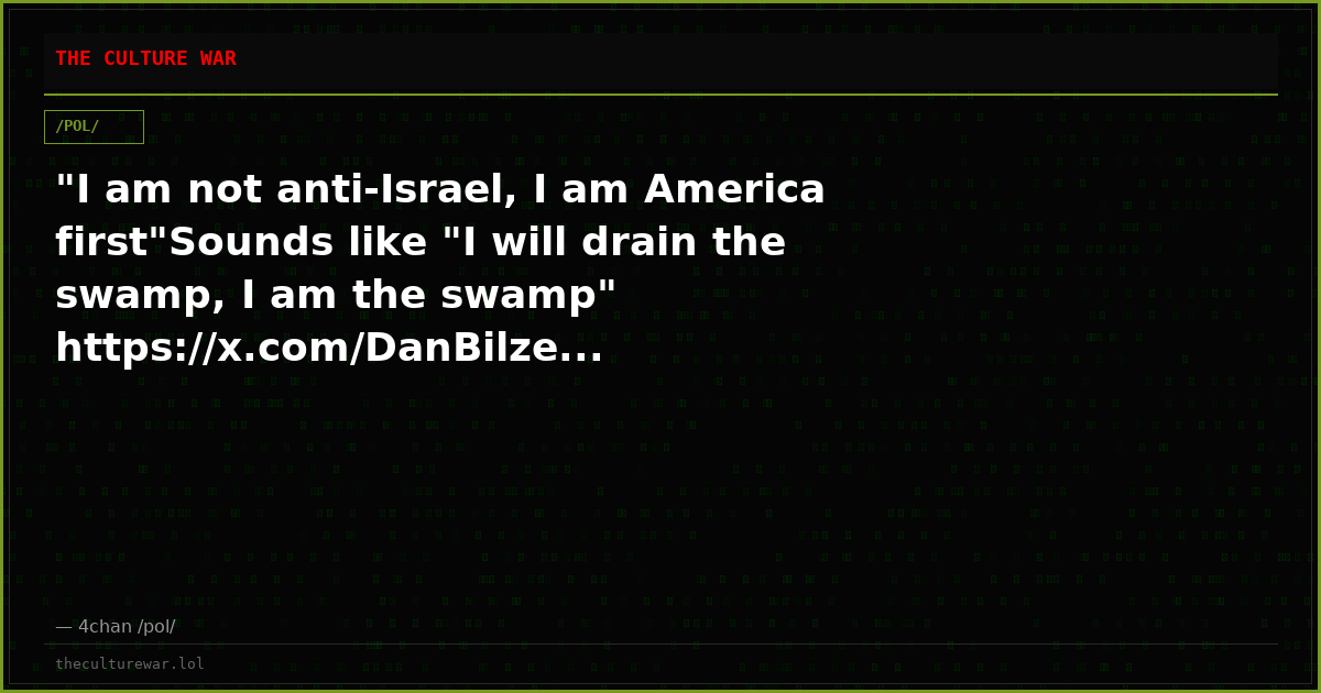 "I am not anti-Israel, I am America first"Sounds like "I will drain the swamp, I am the swamp" https://x.com/DanBilze...