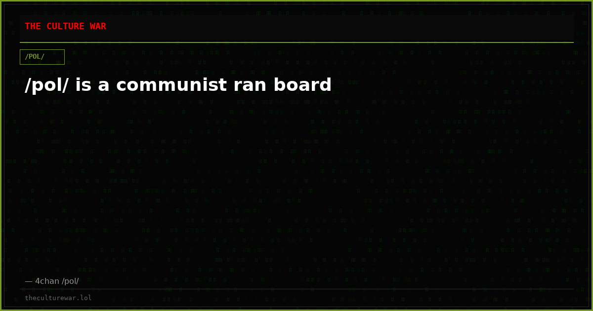 /pol/ is a communist ran board