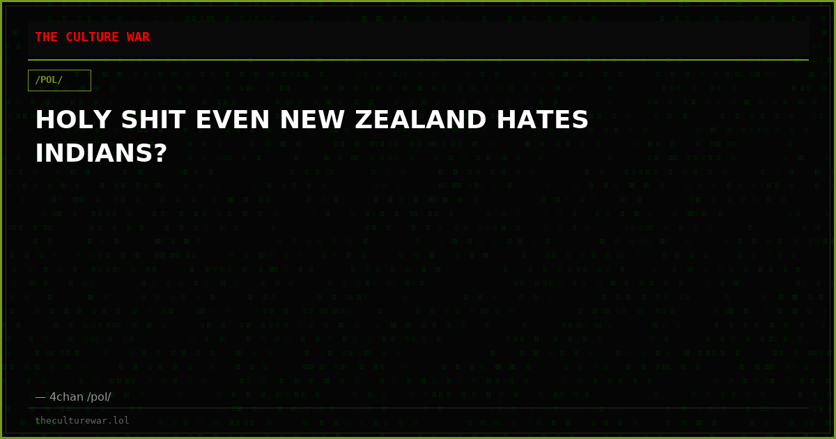 HOLY SHIT EVEN NEW ZEALAND HATES INDIANS?