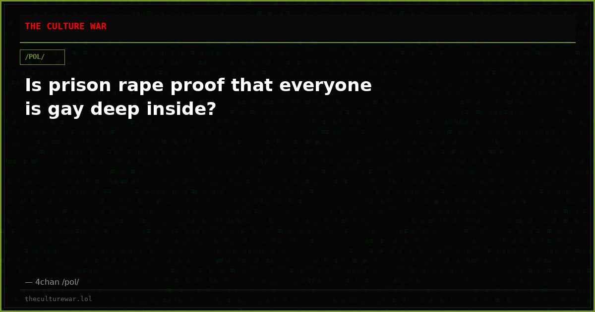 Is prison rape proof that everyone is gay deep inside?