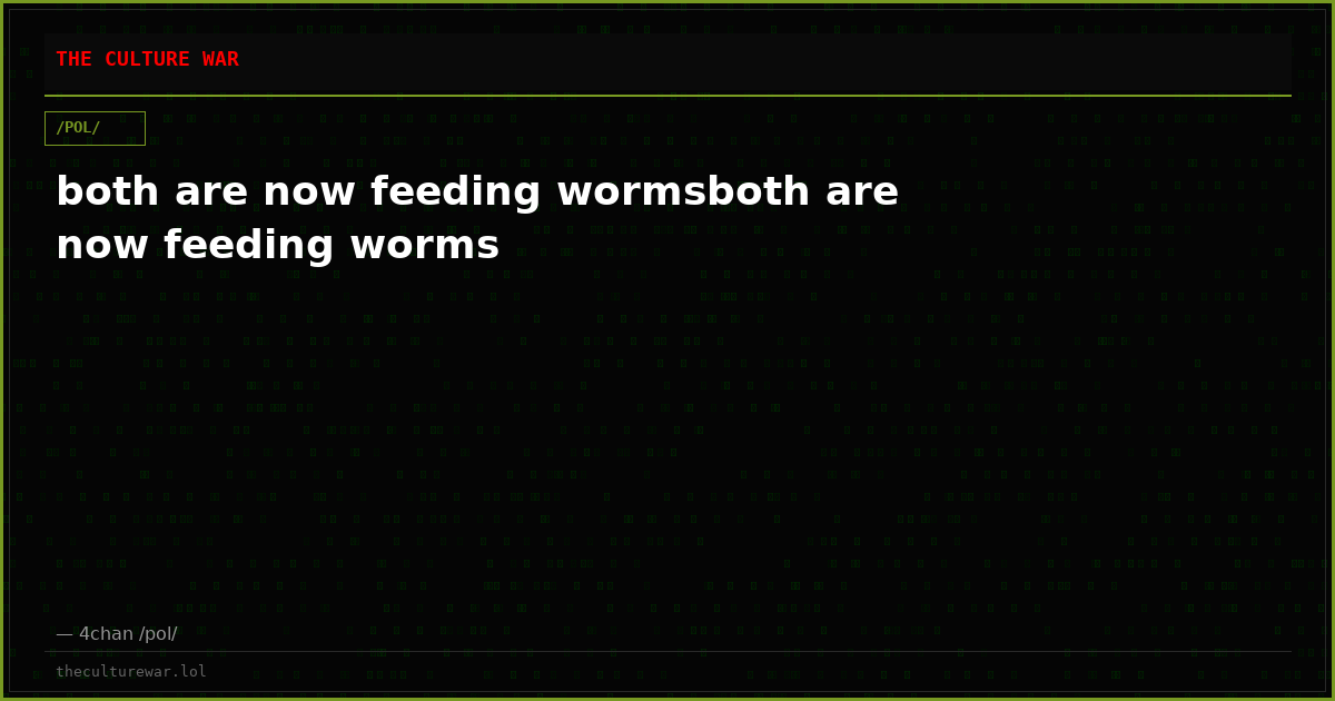 both are now feeding wormsboth are now feeding worms